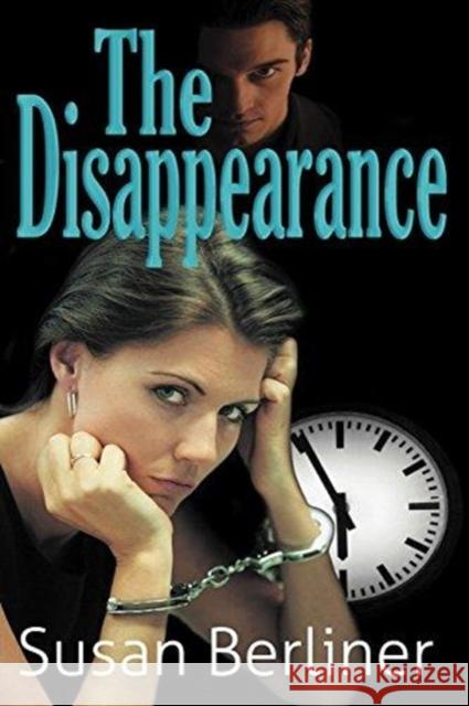 The Disappearance Susan Berliner 9780983940128 Srb Books - książka