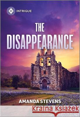 The Disappearance Amanda Stevens 9781335690463 Harlequin Intrigue - książka