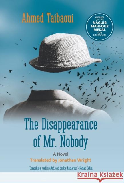 The Disappearance of Mr. Nobody Ahmed Taibaoui Jonathan Wright 9781649032157 Hoopoe - książka