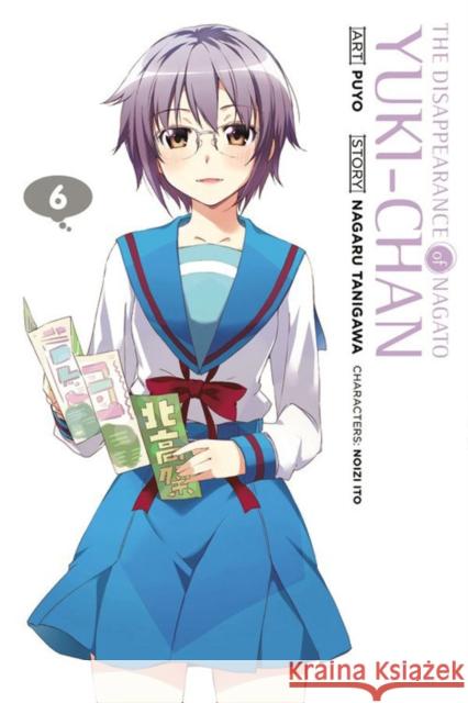 The Disappearance of Nagato Yuki-chan, Vol. 6 Noizi Ito 9780316336079 Little, Brown & Company - książka