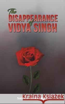 The Disappearance of Vidya Singh Mukherjee Sneha 9789948756118 Austin Macauley - książka
