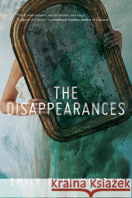 The Disappearances Emily Bain Murphy 9781328904072 Houghton Mifflin - książka