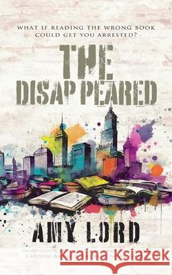 The Disappeared Amy Lord 9781915073358 Srl Publishing - książka