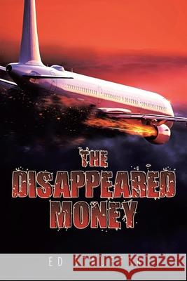 The Disappeared Money Ed Stauffer 9781956001532 West Point Print and Media LLC - książka