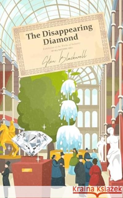 The Disappearing Diamond Glen Blackwell   9781838325268 Zoetrope Books - książka