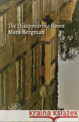 The Disappearing Room Mara Bergman   9781911469346 Arc Publications - książka