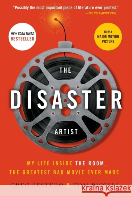 The Disaster Artist: My Life Inside the Room, the Greatest Bad Movie Ever Made Greg Sestero Tom Bissell 9781476730400 Simon & Schuster - książka