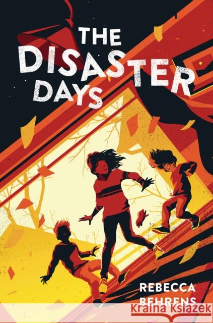 The Disaster Days Rebecca Behrens 9781728246475 Sourcebooks Young Readers - książka