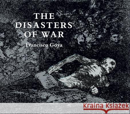 The Disasters of War Francisco Goya 9780486218724 Dover Publications - książka