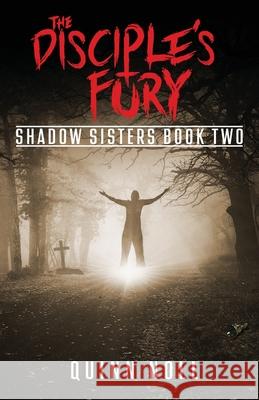 The Disciple's Fury: Shadow Sisters Book Two Quinn Noll 9781735381428 Mary Elizabeth Noll - książka