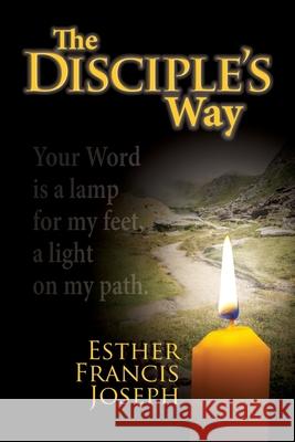 The Disciple's Way Esther Francis Joseph 9781484832028 Createspace - książka