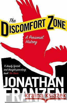 The Discomfort Zone : A Personal History Jonathan Franzen 9780007234257 HARPERCOLLINS UK - książka