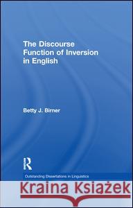 The Discourse Function of Inversion in English  9781138967755 Taylor and Francis - książka