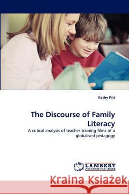 The Discourse of Family Literacy Kathy Pitt (University of Lancaster UK) 9783838365411 LAP Lambert Academic Publishing - książka