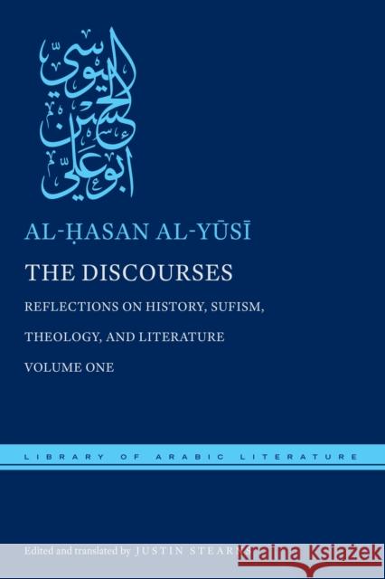 The Discourses: Reflections on History, Sufism, Theology, and Literature--Volume One  9780814764572 New York University Press - książka