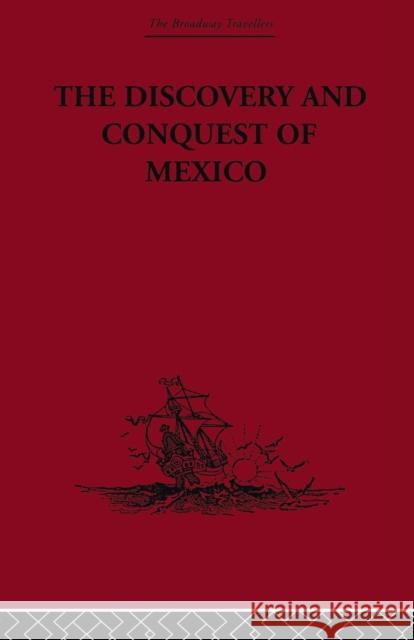 The Discovery and Conquest of Mexico 1517-1521 Diaz del Castillo, Bernal 9780415847087  - książka