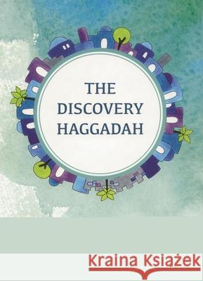 The Discovery Haggadah Kerry M. Olitzky Ronald H. Isaacs  9780983453550 United Synagogue of Conservative Judaism - książka
