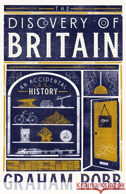 The Discovery of Britain: An Accidental History Graham Robb 9781035026111 Pan Macmillan - książka