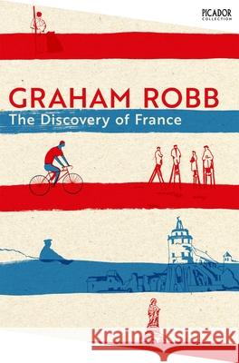 The Discovery of France Graham Robb 9781035039197 Pan Macmillan - książka