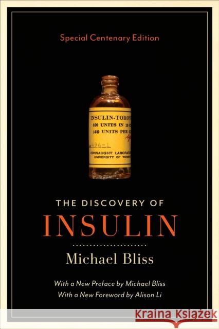The Discovery of Insulin: Special Centenary Edition Michael Bliss Alison Li 9781487529130 University of Toronto Press - książka