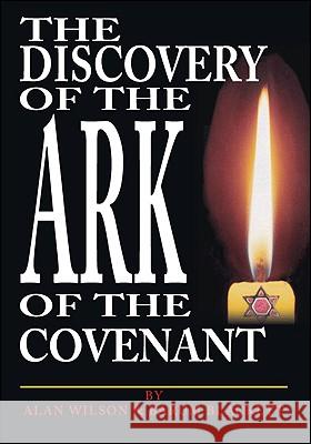 The Discovery of the Ark of the Covenant Wilson, Alan 9781425124540 Trafford Publishing UK Ltd - książka