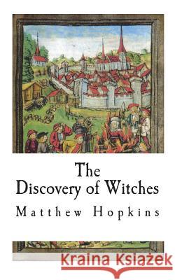 The Discovery of Witches Matthew Hopkins 9781722329440 Createspace Independent Publishing Platform - książka