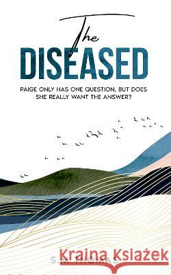 The Diseased S.M Thomas   9781739676919 A.R.Hurne Publishing - książka
