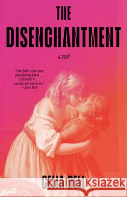 The Disenchantment Celia Bell 9780593468913 Vintage - książka