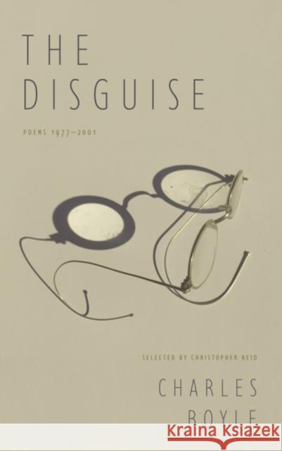 The Disguise: Poems 1977-2001 Reid, Christopher 9781800170285 Carcanet Press - książka