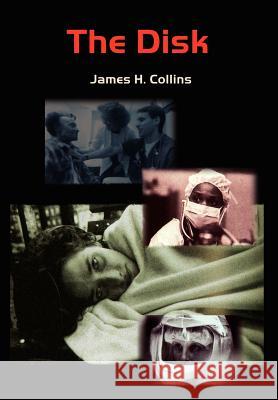 The Disk James H. Collins 9781403358950 Authorhouse - książka