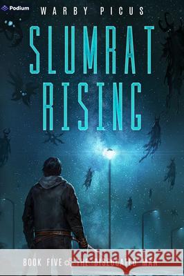 The Dislocated Man: A Cyberpunk Litrpg Warby Picus 9781039496262 Podium Publishing - książka