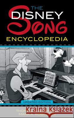 The Disney Song Encyclopedia Thomas S. Hischak 9780810869370 Scarecrow Press, Inc. - książka