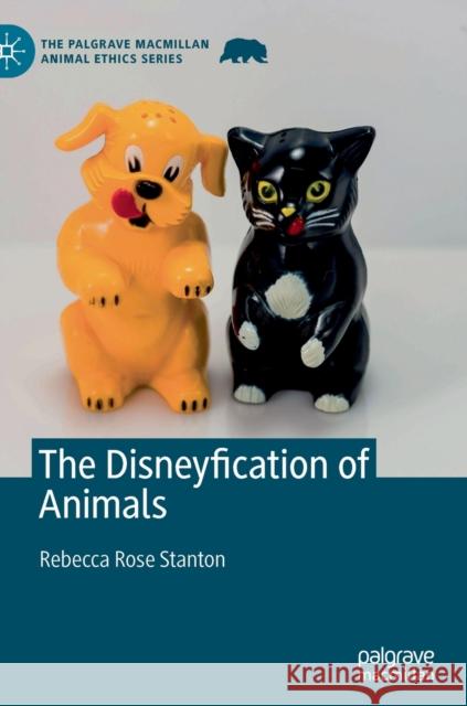 The Disneyfication of Animals Rebecca Stanton 9783030493158 Palgrave MacMillan - książka