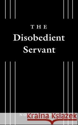 The Disobedient Servant Norma Elder 9781525570124 FriesenPress - książka