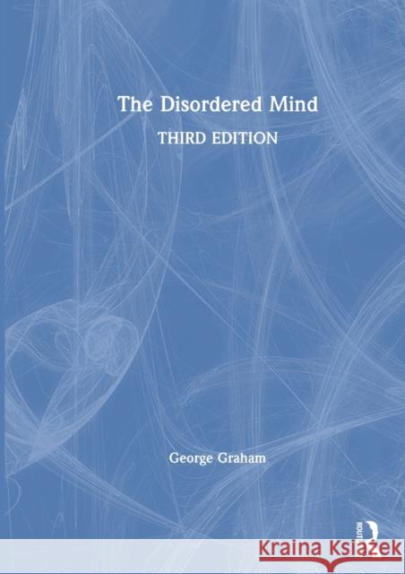 The Disordered Mind George Graham 9780367322304 Routledge - książka