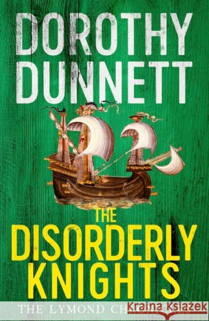 The Disorderly Knights: The Lymond Chronicles Book Three Dorothy Dunnett 9780140282450 PENGUIN GROUP - książka