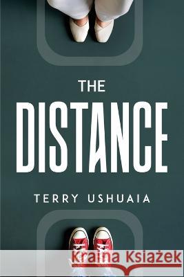 The Distance Terry Ushuaia 9781805097334 Terry Ushuaia - książka