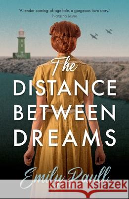 The Distance Between Dreams Emily Paull 9781760993825 Fremantle Press - książka