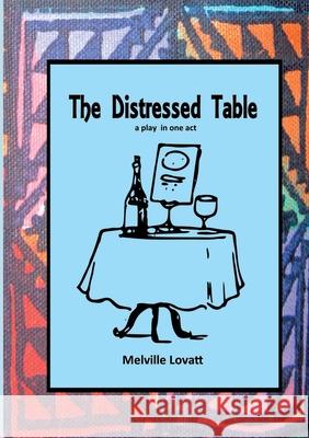 The Distressed Table Melville Lovatt 9781911070153 Tsl Drama - książka