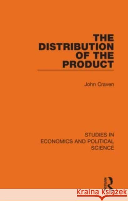 The Distribution of the Product John (MD FRCS Formerly Consultant Surgeon, York District Hospital and Past Chairman of the Primary Examiners of the Roya 9781032126203 Taylor & Francis Ltd - książka