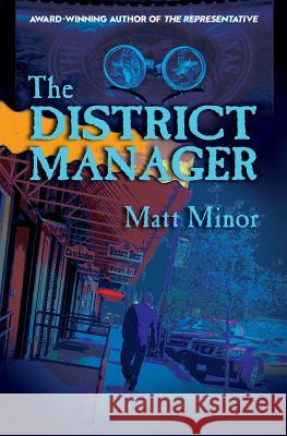 The District Manager Matt Minor   9780990612094 Dead Tree - książka