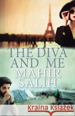 The Diva and Me Mahir Salih 9781664117808 Xlibris UK - książka