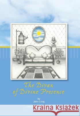 The Divan of Presence John Craig, Kevin Watts 9780983525387 Learning Logic Publications - książka