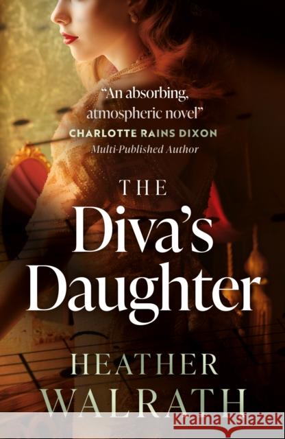 The Diva's Daughter Heather Walrath 9781835743324 The Book Guild Ltd - książka