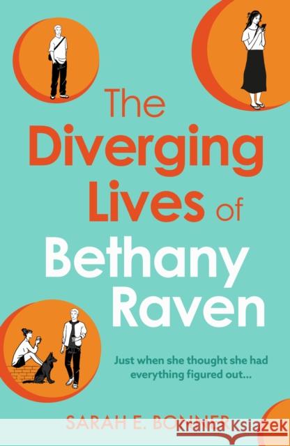 The Diverging Lives of Bethany Raven Sarah E. Bonner 9780008771997 HarperCollins Publishers - książka
