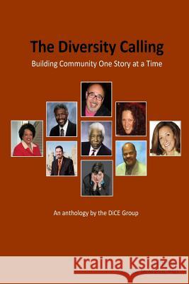 The Diversity Calling, Building Community One Story At A Time Lieberman, Simma S. 9781502822833 Createspace Independent Publishing Platform - książka