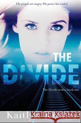 The Divide Kaitlyn Kroner 9781517009939 Createspace - książka