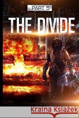The Divide: Part 5 Cole, Abigail 9798473553536 Independently Published - książka