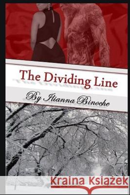 The Dividing Line Ilianna Binoche 9781982963316 Independently Published - książka