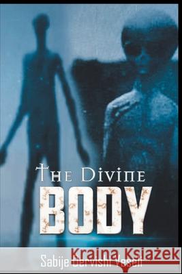 The Divine Body Sabije Dervishi Veseli 9781098063917 Christian Faith - książka